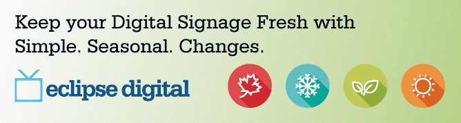 eclipse digital media digital signage keep your signage fresh header